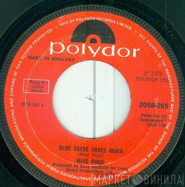 Mike Hugg - Blue Suede Shoes Again