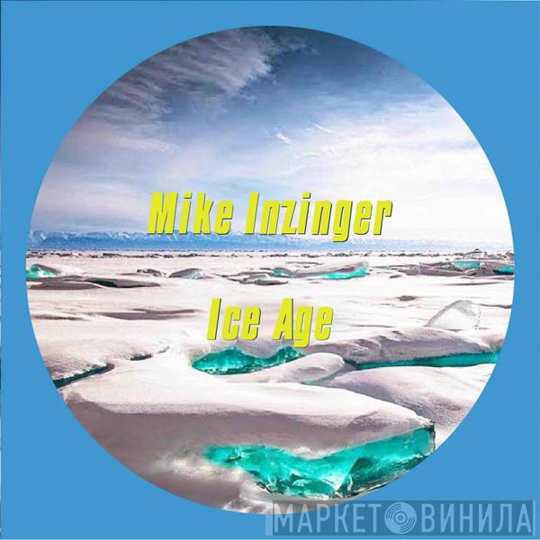 Mike Inzinger - Ice Age