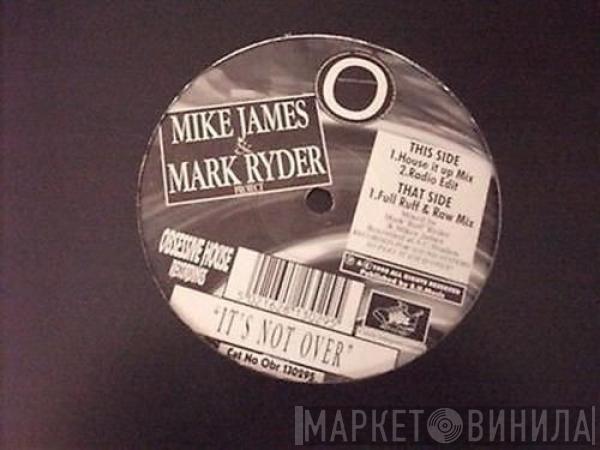 Mike James, Mark Ryder - It's Not Over