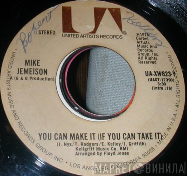 Mike Jemeison - You Can Make It (If You Take It)