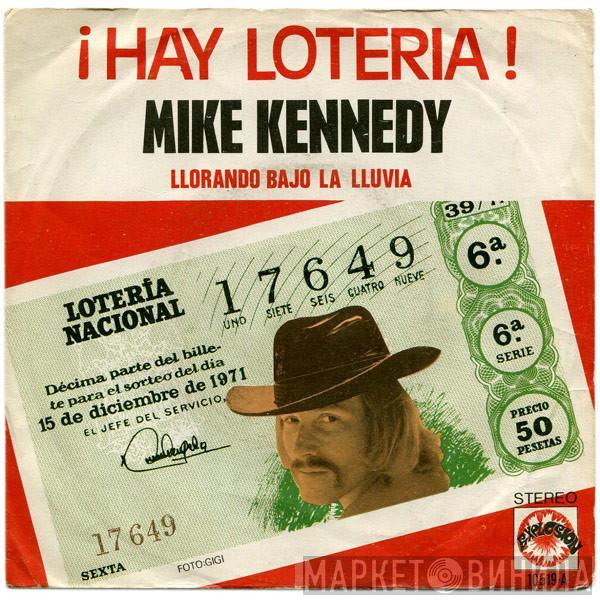 Mike Kennedy - ¡Hay Loteria!