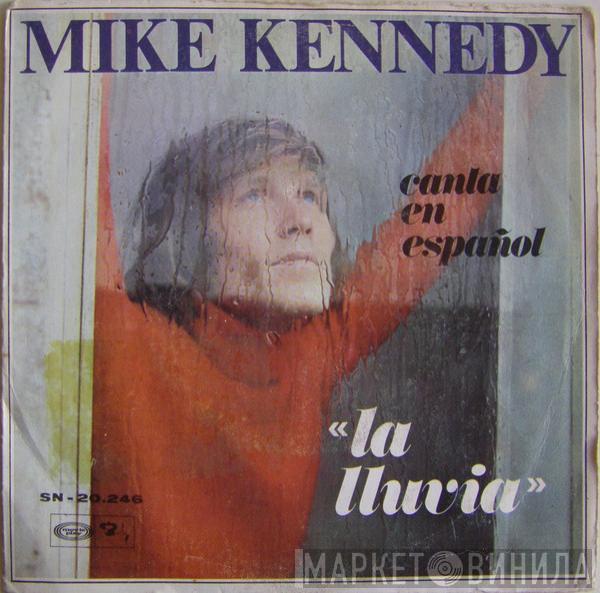 Mike Kennedy - Canta En Español - La Lluvia