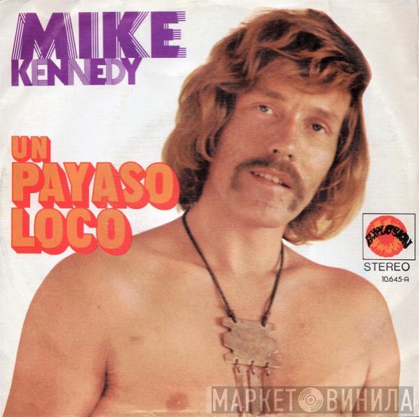 Mike Kennedy - Un Payaso Loco