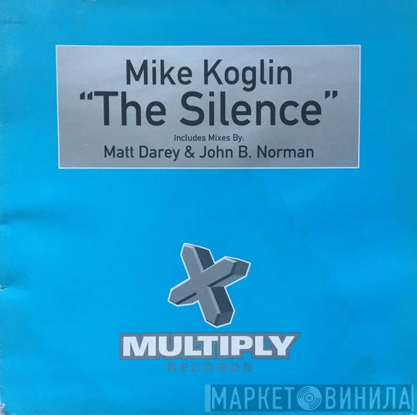 Mike Koglin - The Silence