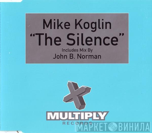 Mike Koglin - The Silence