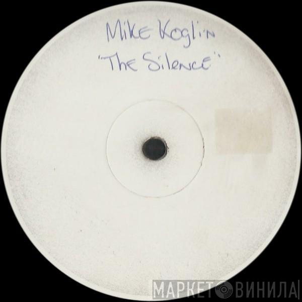  Mike Koglin  - The Silence