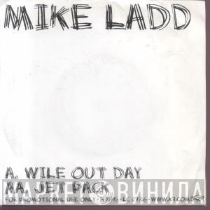 Mike Ladd  - Wile Out Day