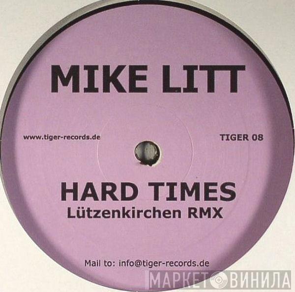 Mike Litt - Hard Times / Black Dog