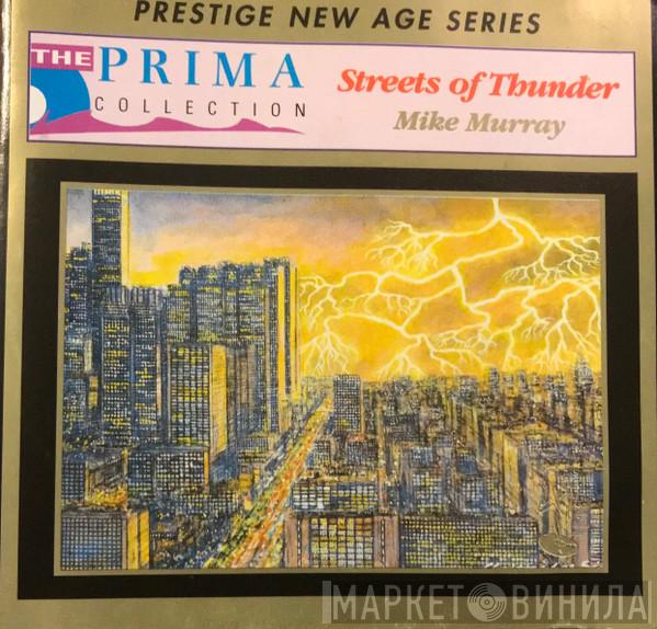 Mike Murray  - Streets Of Thunder