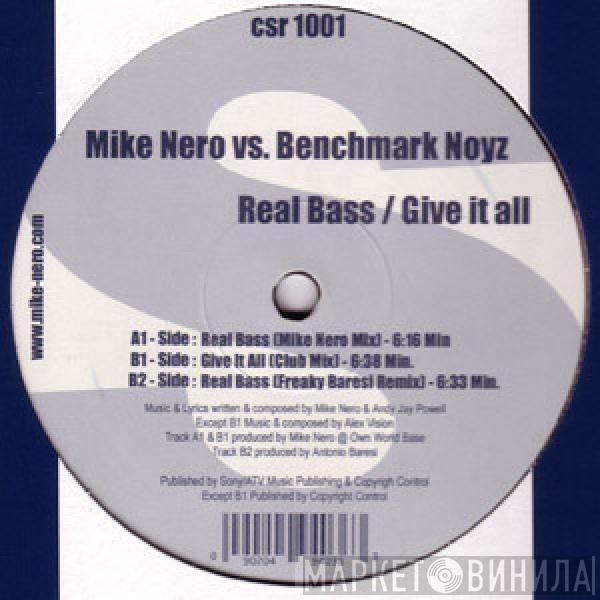 Mike Nero, Benchmark Noyz - Real Bass / Give It All