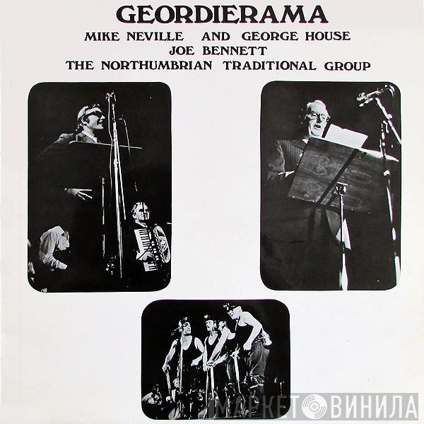 Mike Neville, George House, Joe Bennett , The Northumbrian Traditional Group - Geordierama