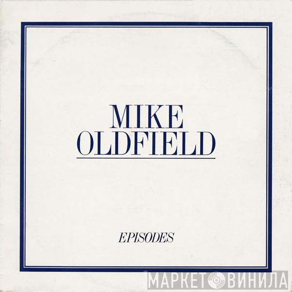 Mike Oldfield - Episodes