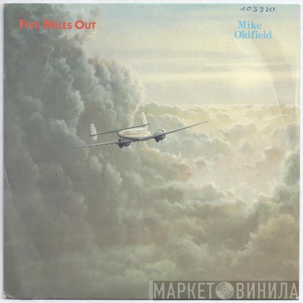 Mike Oldfield - Five Miles Out