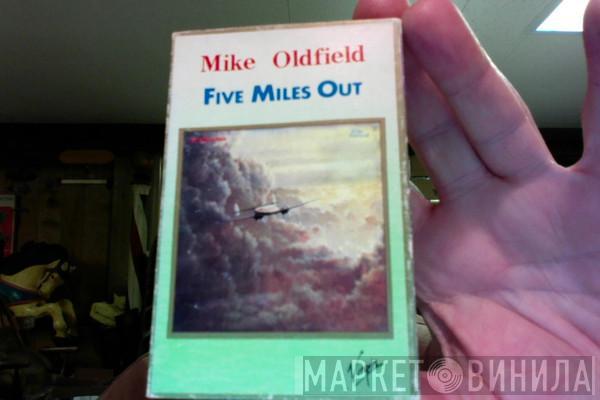  Mike Oldfield  - Five Miles Out