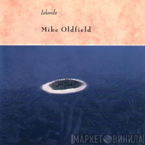  Mike Oldfield  - Islands