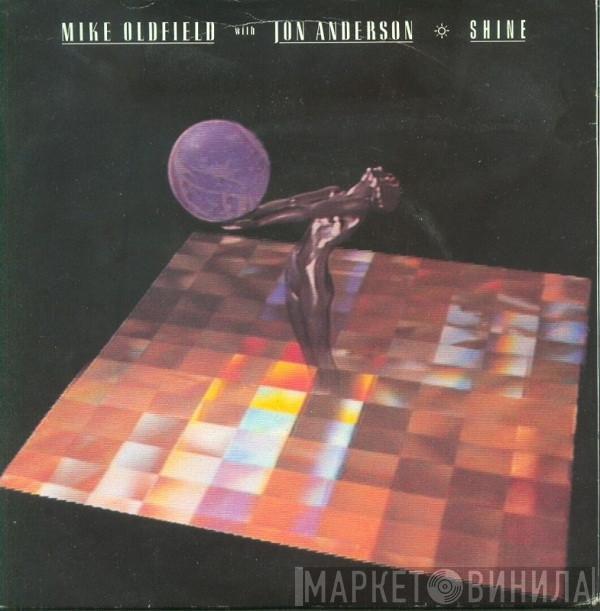 Mike Oldfield, Jon Anderson - Shine