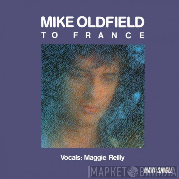 Mike Oldfield, Maggie Reilly - To France