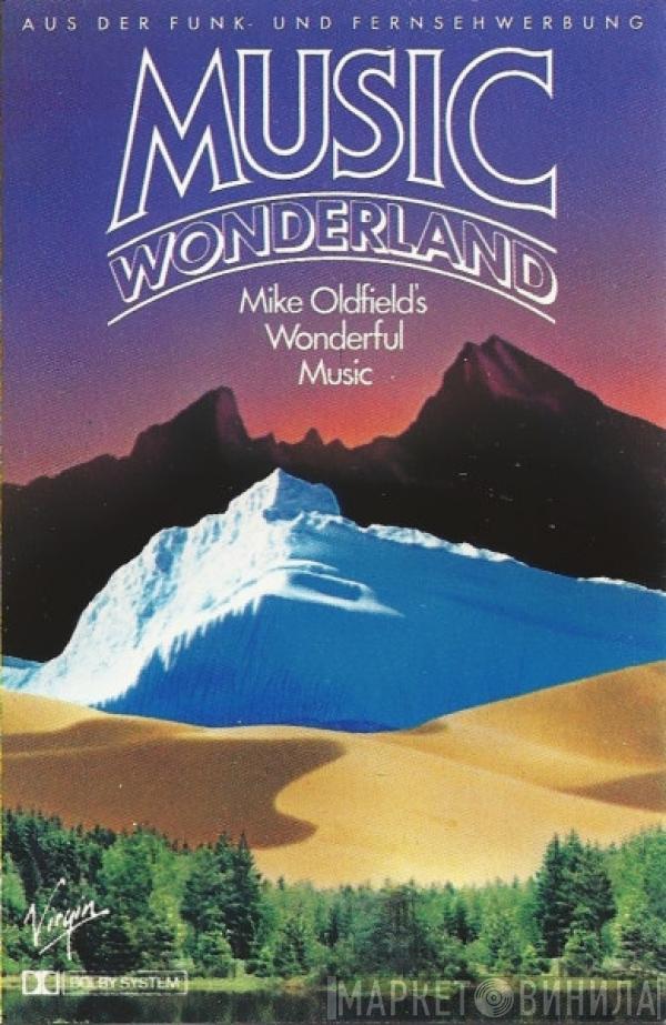 Mike Oldfield - Music Wonderland