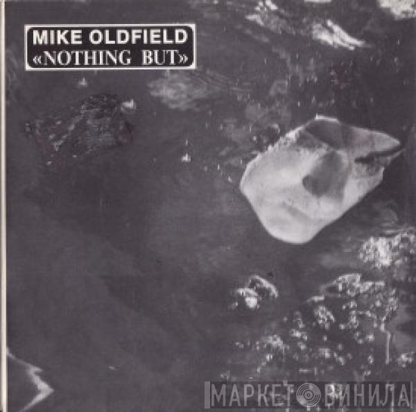 Mike Oldfield - Nothing But