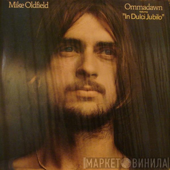  Mike Oldfield  - Ommadawn Featuring "In Dulci Jubilo"