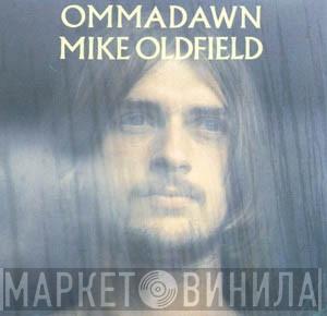  Mike Oldfield  - Ommadawn