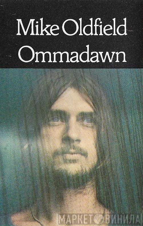  Mike Oldfield  - Ommadawn