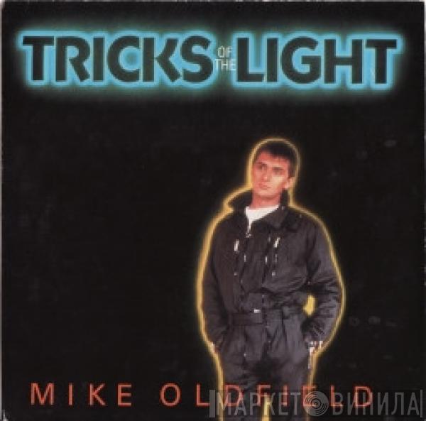 Mike Oldfield - Tricks Of The Light