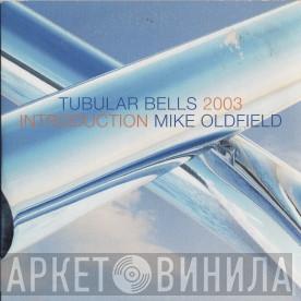  Mike Oldfield  - Tubular Bells 2003 Introduction