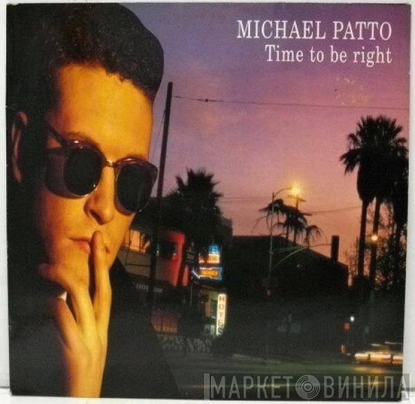 Mike Patto - Time To Be Right