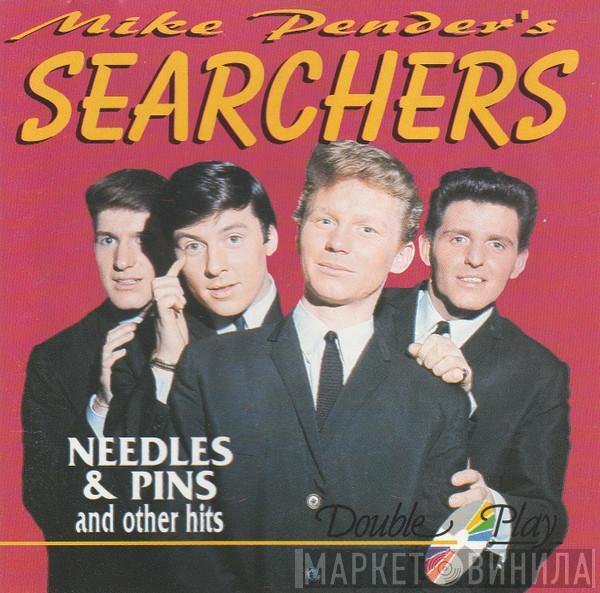 Mike Pender's Searchers - Needles & Pins And Other Hits