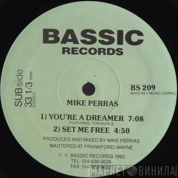 Mike Perras - You're A Dreamer