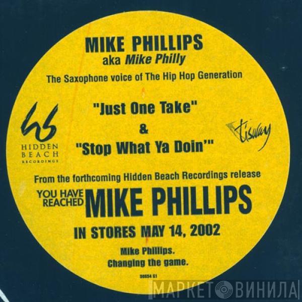 Mike Phillips  - Just One Take
