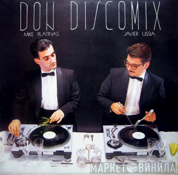 Mike Platinas & Javier Ussia - Don Discomix