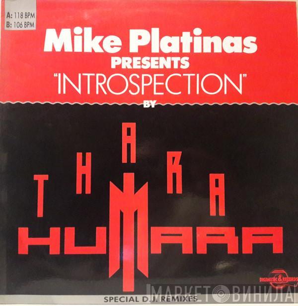 Mike Platinas, Thara Humara - Introspection (Special D.J. Remixes)