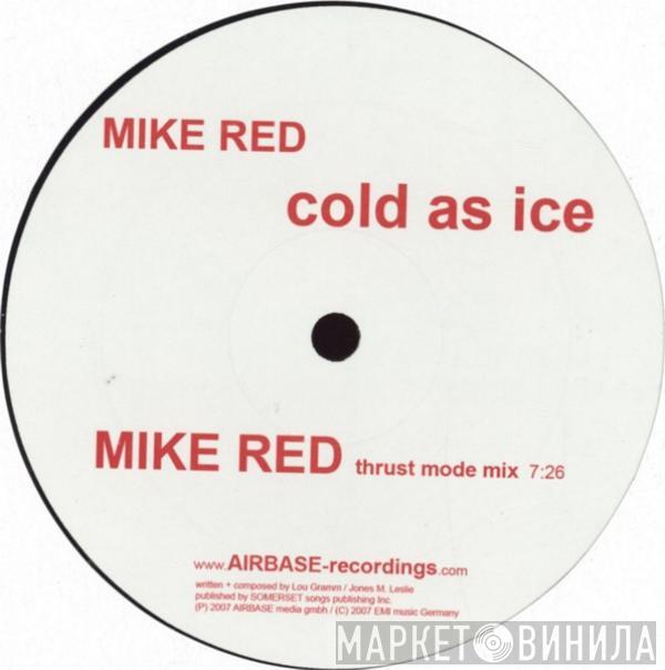 Mike Red - Cold As Ice