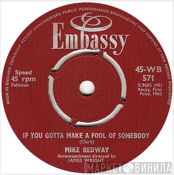 Mike Redway, Kay Barry - If You Gotta Make A Fool Of Somebody / It's My Party
