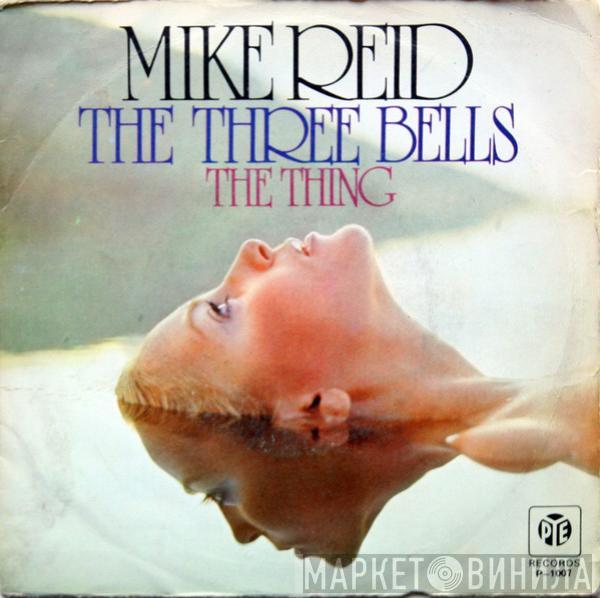 Mike Reid  - The Three Bells