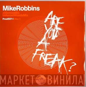 Mike Robbins - Are You A Freak?