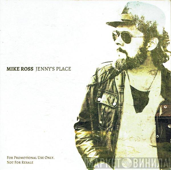 Mike Ross  - Jenny's Place