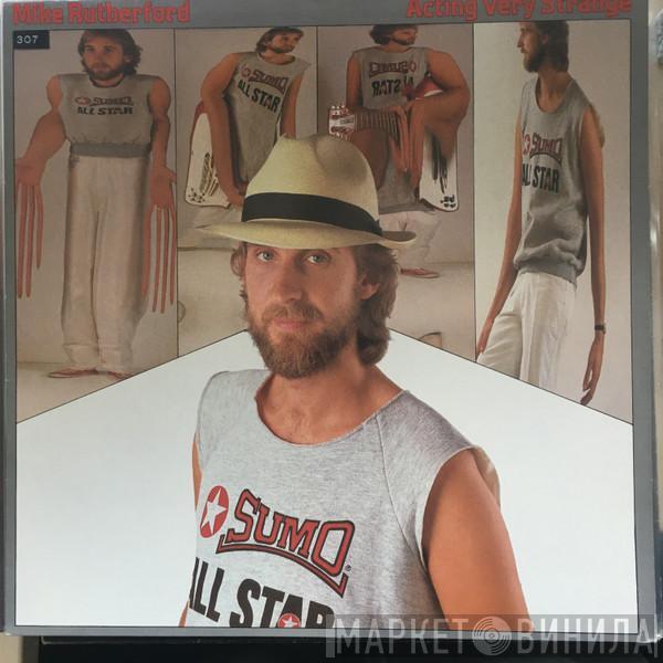 Mike Rutherford - Acting Very Strange