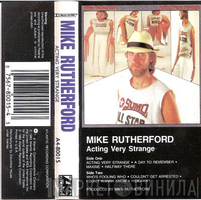  Mike Rutherford  - Acting Very Strange