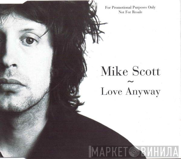 Mike Scott - Love Anyway