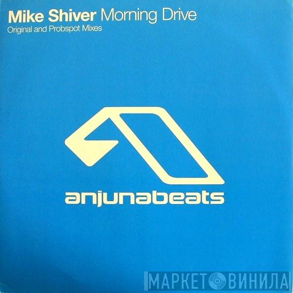 Mike Shiver - Morning Drive