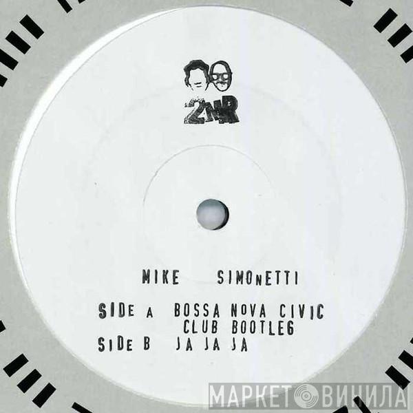  Mike Simonetti  - Bossa Nova Civic Club Bootleg