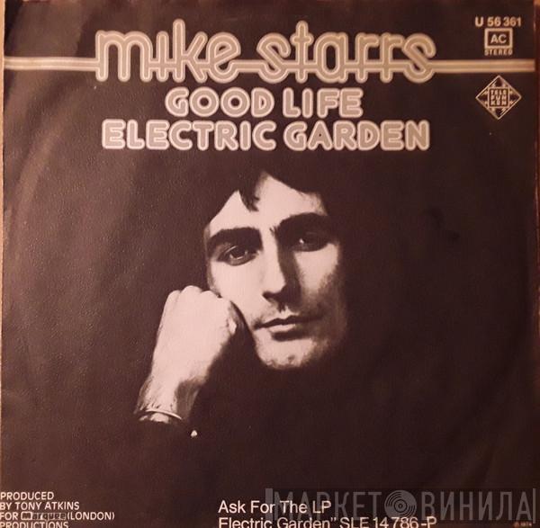 Mike Starrs - Good Life / Electric Garden