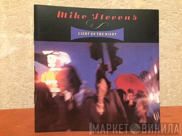 Mike Stevens - Light Up The Night