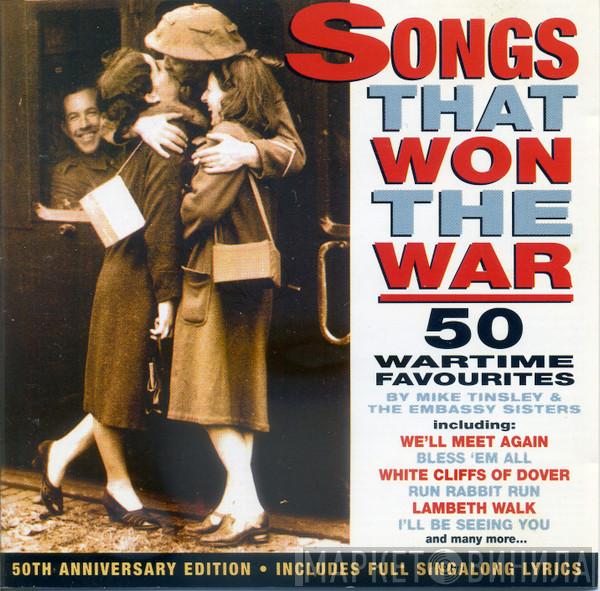 Mike Tinsley, The Embassy Sisters - Songs That Won The War