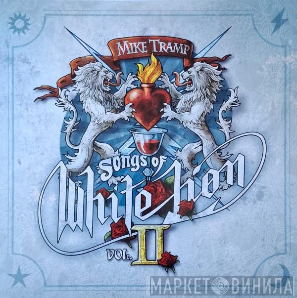 Mike Tramp - Songs Of White Lion (Vol. II)
