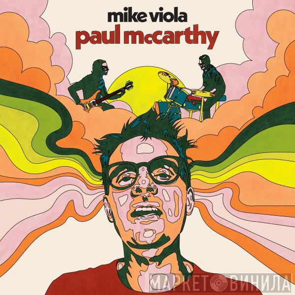 Mike Viola - Paul McCarthy