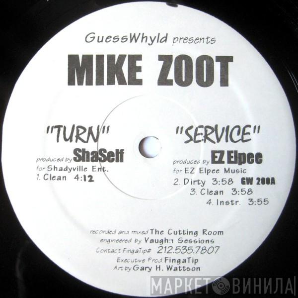 Mike Zoot - Turn / Service / High Drama